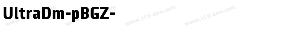 UltraDm-pBGZ字体转换