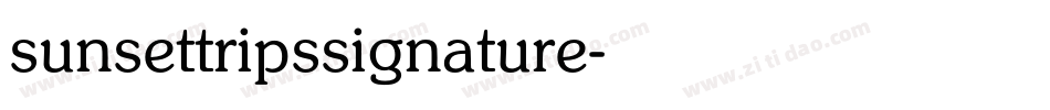 sunsettripssignature字体转换