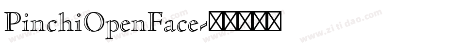 PinchiOpenFace字体转换