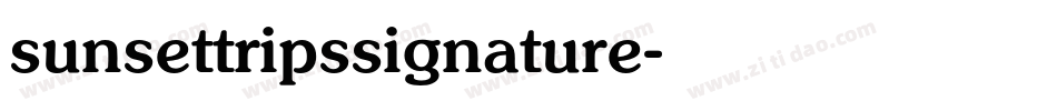 sunsettripssignature字体转换