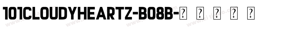 101CloudyHeartz-B08B字体转换
