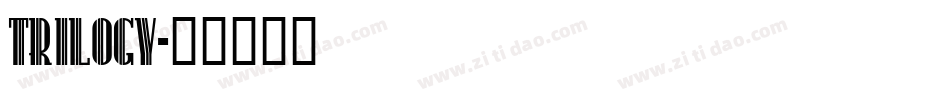 Trilogy字体转换