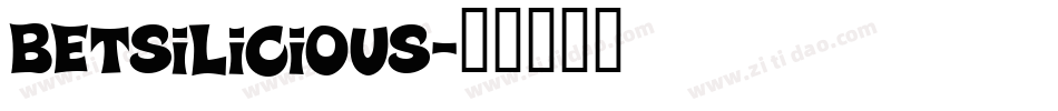Betsilicious字体转换