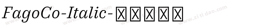 FagoCo-Italic字体转换 FagoCo-Italic字体转换
