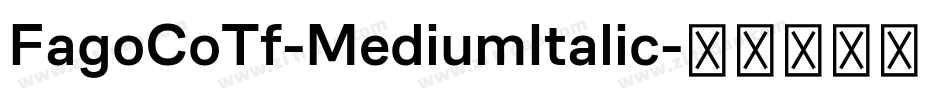 FagoCoTf-MediumItalic字体转换
