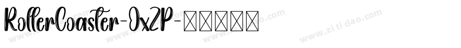 RollerCoaster-OxZP字体转换