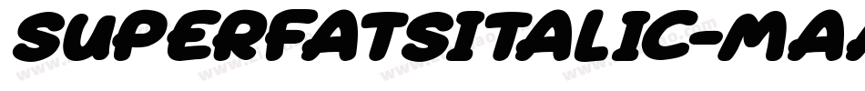 SuperfatsItalic-MaAr字体转换