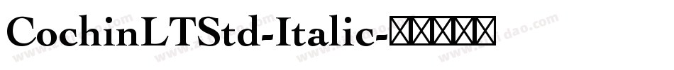 CochinLTStd-Italic字体转换