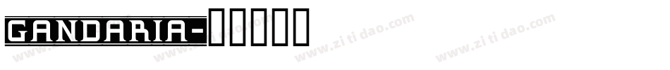 GANDARIA字体转换