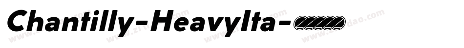 Chantilly-HeavyIta字体转换