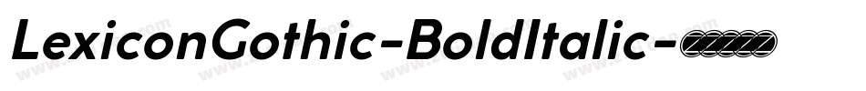 LexiconGothic-BoldItalic字体转换