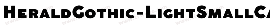 HeraldGothic-LightSmallCaps字体转换