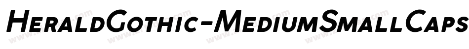 HeraldGothic-MediumSmallCaps字体转换