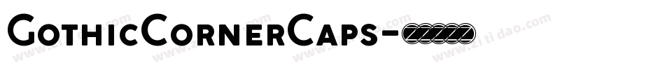 GothicCornerCaps字体转换