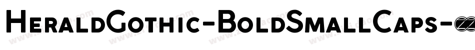 HeraldGothic-BoldSmallCaps字体转换