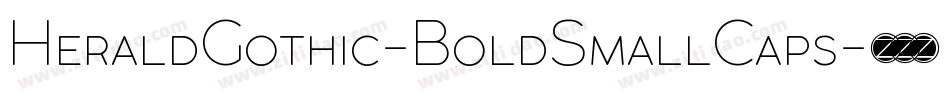 HeraldGothic-BoldSmallCaps字体转换