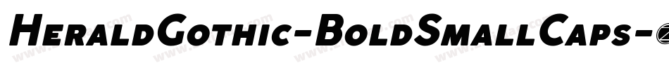 HeraldGothic-BoldSmallCaps字体转换