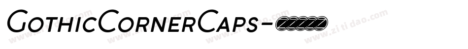 GothicCornerCaps字体转换