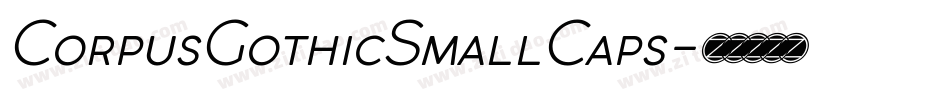 CorpusGothicSmallCaps字体转换