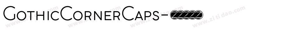 GothicCornerCaps字体转换
