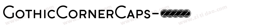 GothicCornerCaps字体转换