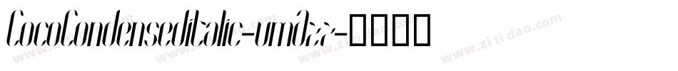 CocoCondenseditalic-vmAz7字体转换