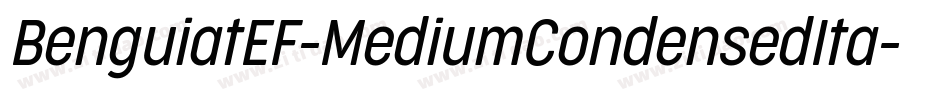 BenguiatEF-MediumCondensedIta字体转换