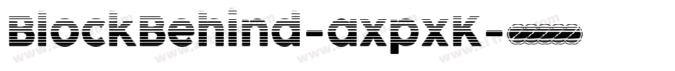 BlockBehind-axpxK字体转换