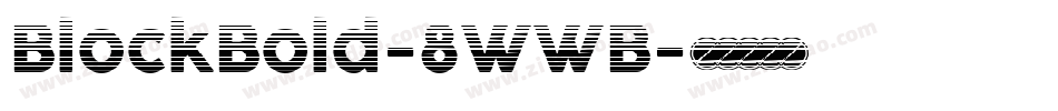 BlockBold-8WWB字体转换