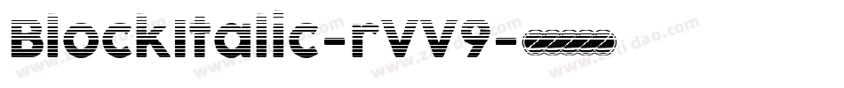 BlockItalic-rVV9字体转换