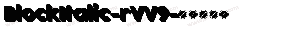 BlockItalic-rVV9字体转换