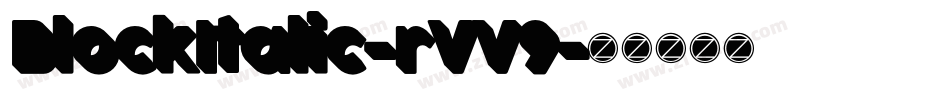 BlockItalic-rVV9字体转换