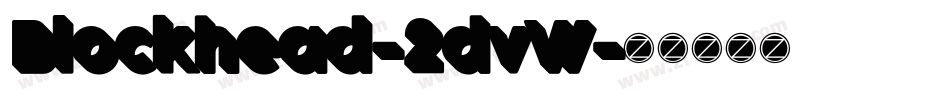 Blockhead-2dvW字体转换
