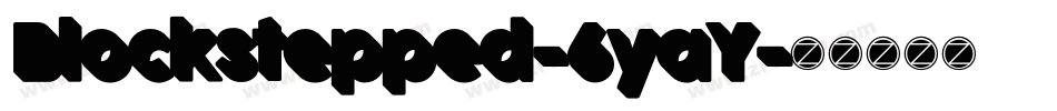 Blockstepped-6yaY字体转换