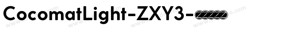 CocomatLight-ZXY3字体转换