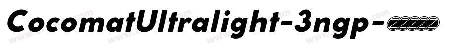 CocomatUltralight-3ngp字体转换