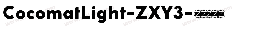 CocomatLight-ZXY3字体转换