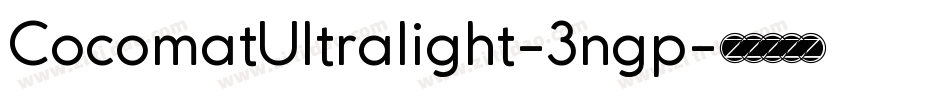 CocomatUltralight-3ngp字体转换