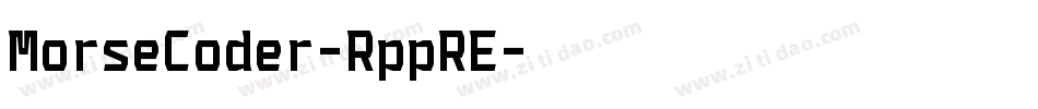 MorseCoder-RppRE字体转换