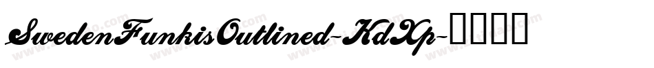 SwedenFunkisOutlined-KdXp字体转换 SwedenFunkisOutlined-KdXp字体转换