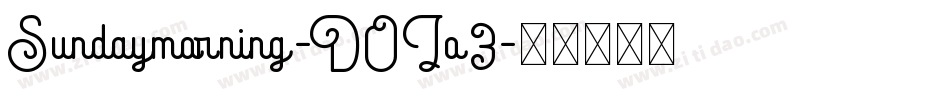 Sundaymorning-DOJo3字体转换