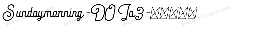 Sundaymorning-DOJo3字体转换