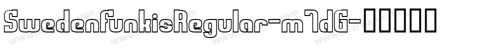 SwedenFunkisRegular-m1dG字体转换 SwedenFunkisRegular-m1dG字体转换