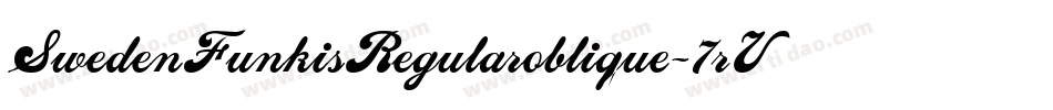 SwedenFunkisRegularoblique-7rVA字体转换 SwedenFunkisRegularoblique-7rVA字体转换