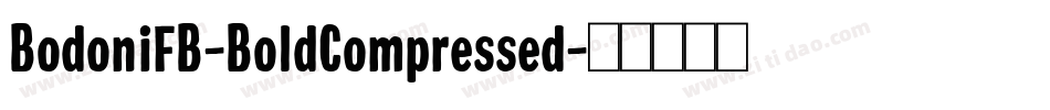 BodoniFB-BoldCompressed字体转换