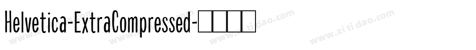 Helvetica-ExtraCompressed字体转换