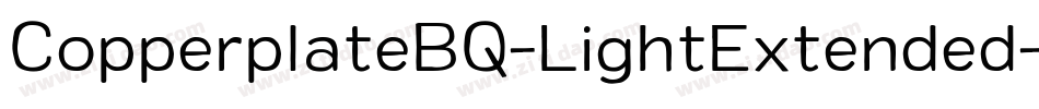 CopperplateBQ-LightExtended字体转换