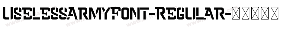 UselessArmyFont-Regular字体转换