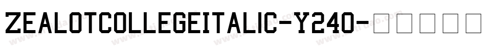ZealotCollegeItalic-Y24O字体转换