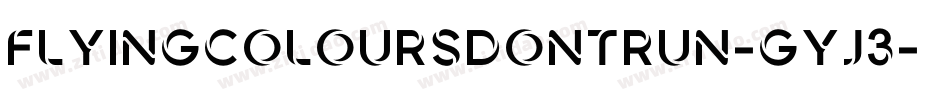 FlyingColoursDontRun-gyJ3字体转换